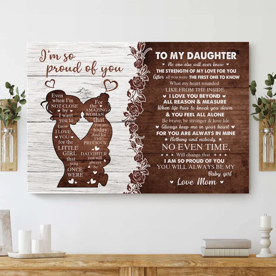 I&#39;m So Proud Of You Mom And Daughter - Custom Canvas Poster - Birthday Gift For Daughter