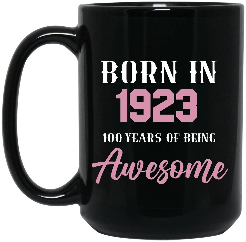 Born in 1923 100 Years of Being Awesome - Personalized Ceramic Mugs - 100th Birthday Gift for Grandparents