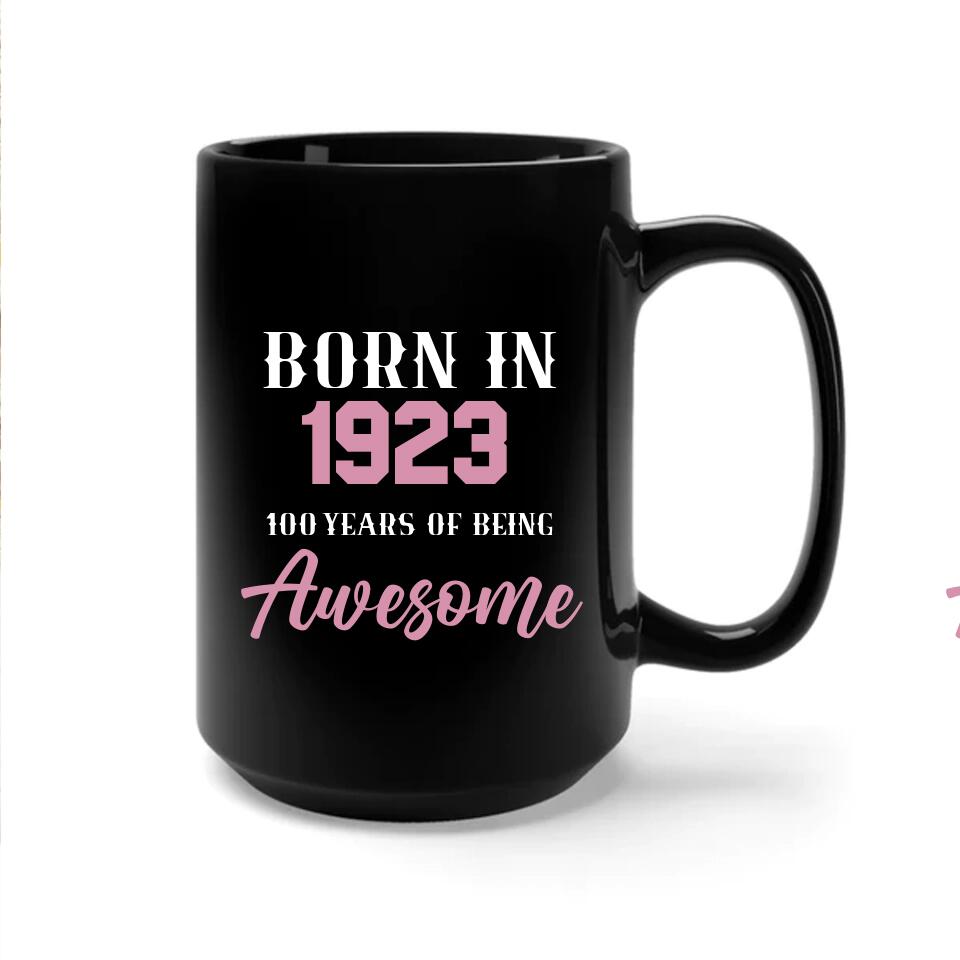Born in 1923 100 Years of Being Awesome - Personalized Ceramic Mugs - 100th Birthday Gift for Grandparents