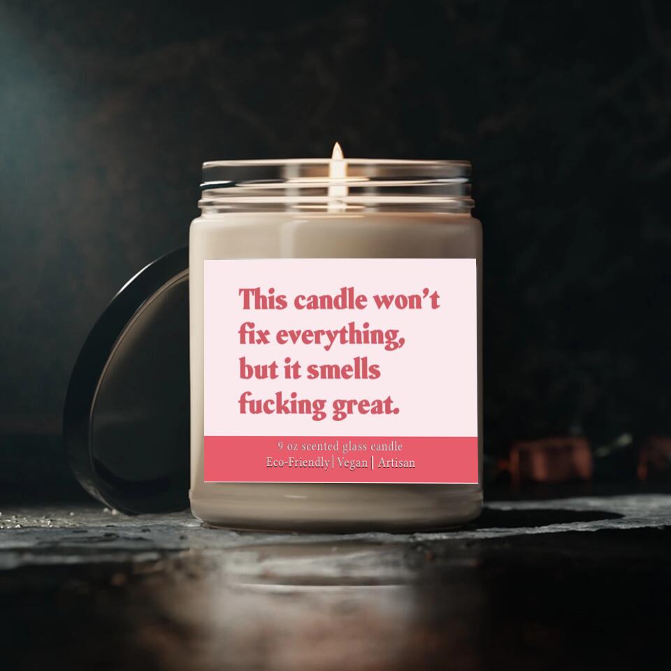 This Candle Won't Fix Everything But It Smells Fucking Great - Scented Candle - Post Surgery Gift for Him/Her