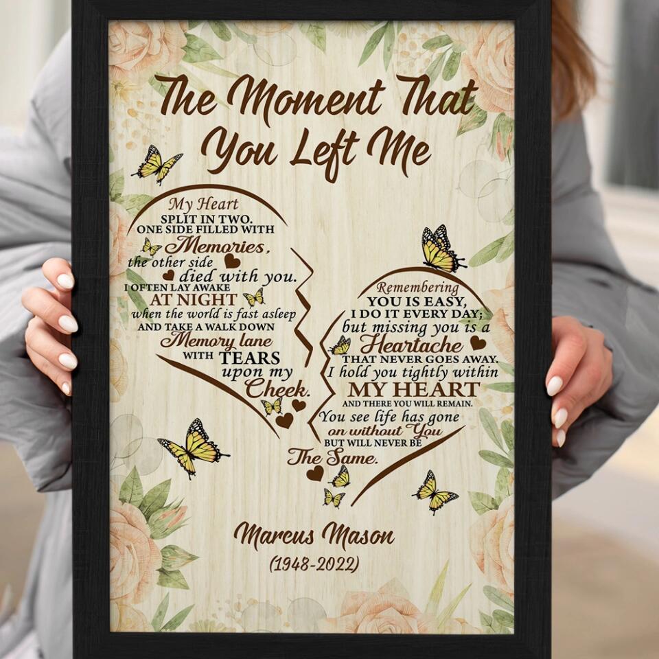 The Moment That You Left Me - Custom Canvas Poster - Memorial Gift For Him For Her
