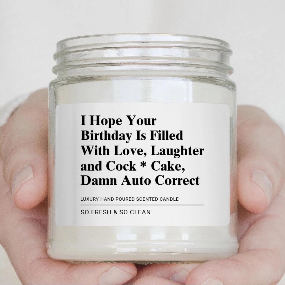 I Hope Your Birthday Is Filled With Love Personalized Scented Candle