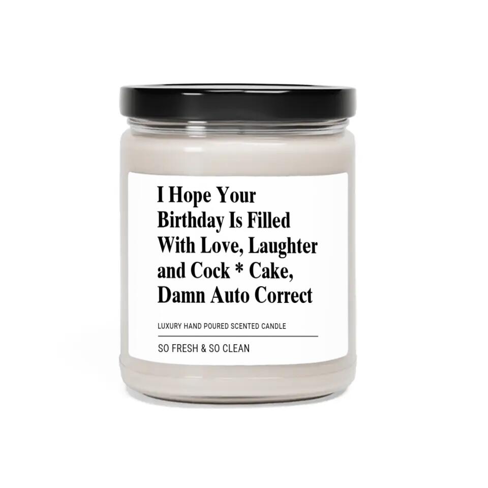 I Hope Your Birthday Is Filled With Love - Special Scented Candle - Best Gift For Besties For Female Friends For Her - Funny Gift For Birthday - 302IHPNPSC233
