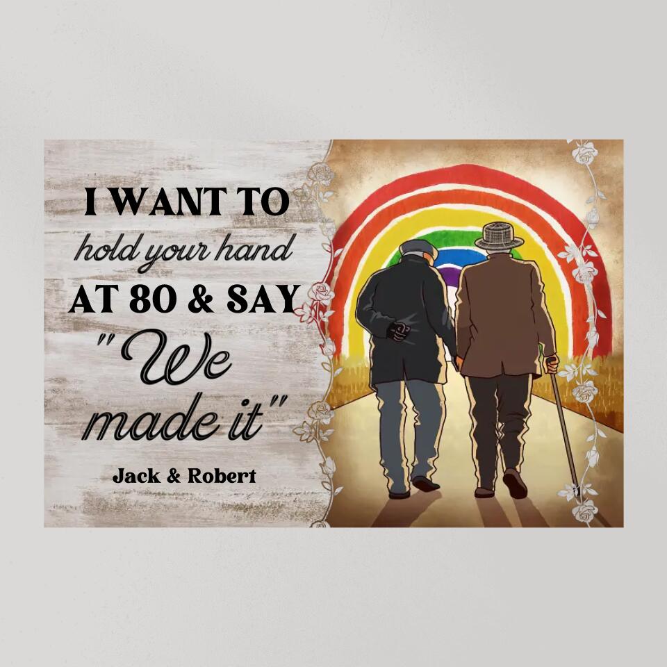 I Want To Hold Your Hand At 80 - Custom Canvas Poster - Anniversary Gift For Gay Lesbian Couples