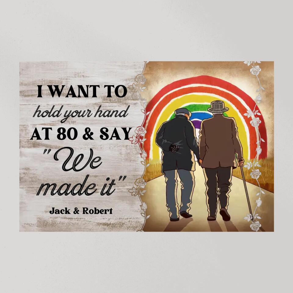 I Want To Hold Your Hand At 80 - Custom Canvas Poster - Anniversary Gift For Gay Lesbian Couples