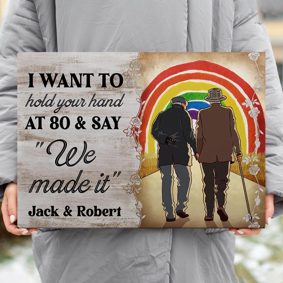 I Want To Hold Your Hand At 80 - Custom Canvas Poster - Anniversary Gift For Gay Lesbian Couples