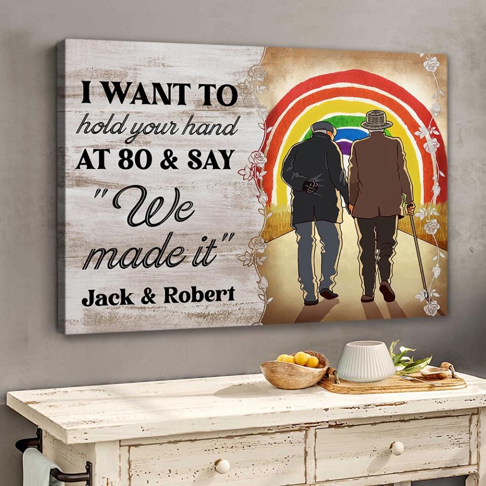 I Want To Hold Your Hand At 80 - Custom Canvas Poster - Anniversary Gift For Gay Lesbian Couples