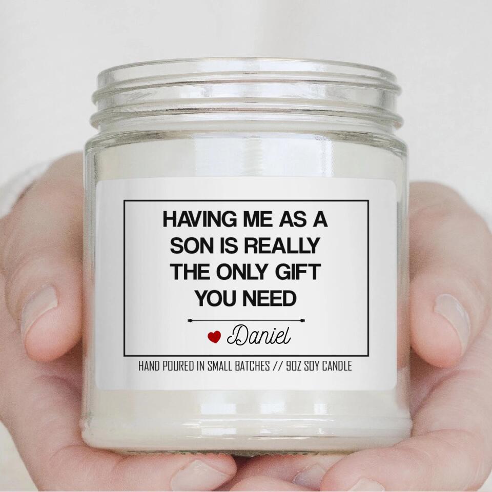 Having Me As A Child Is The Best Gift - Personalized Scented Soy Candle - Gift For Mom Dad