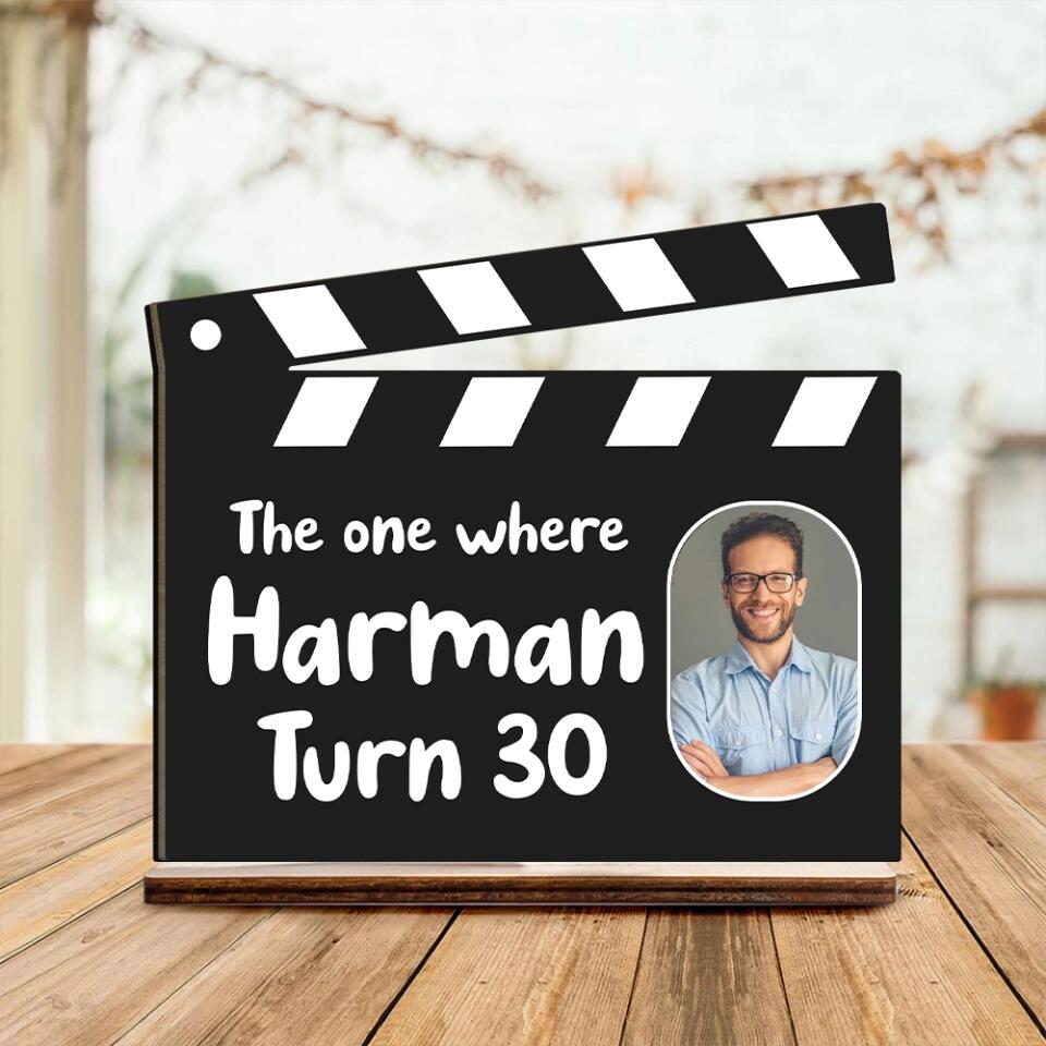 The One Where Turn 30 - Personalized Name & Age - Custom Birthday Gift - Wooden Plaque - Birthday Gift for Bff Mom Dad Beloved - Home/Office Decor - 302ICNNPWP263