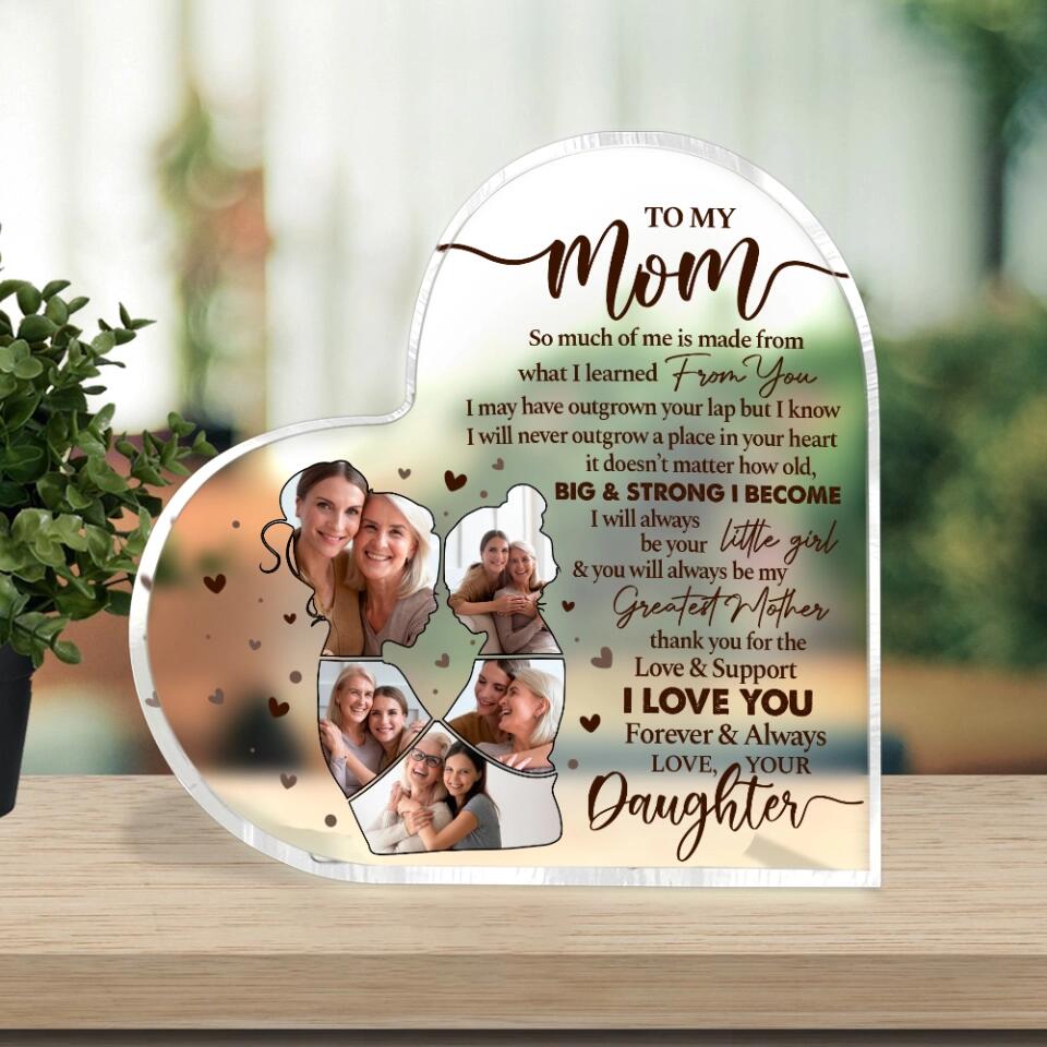 Thank You Gift for Mom - Mom Gift from Daughter - So Much Of Me Is Made From What I Learned From You - Custom Acrylic Plaque - Mom Room Decor