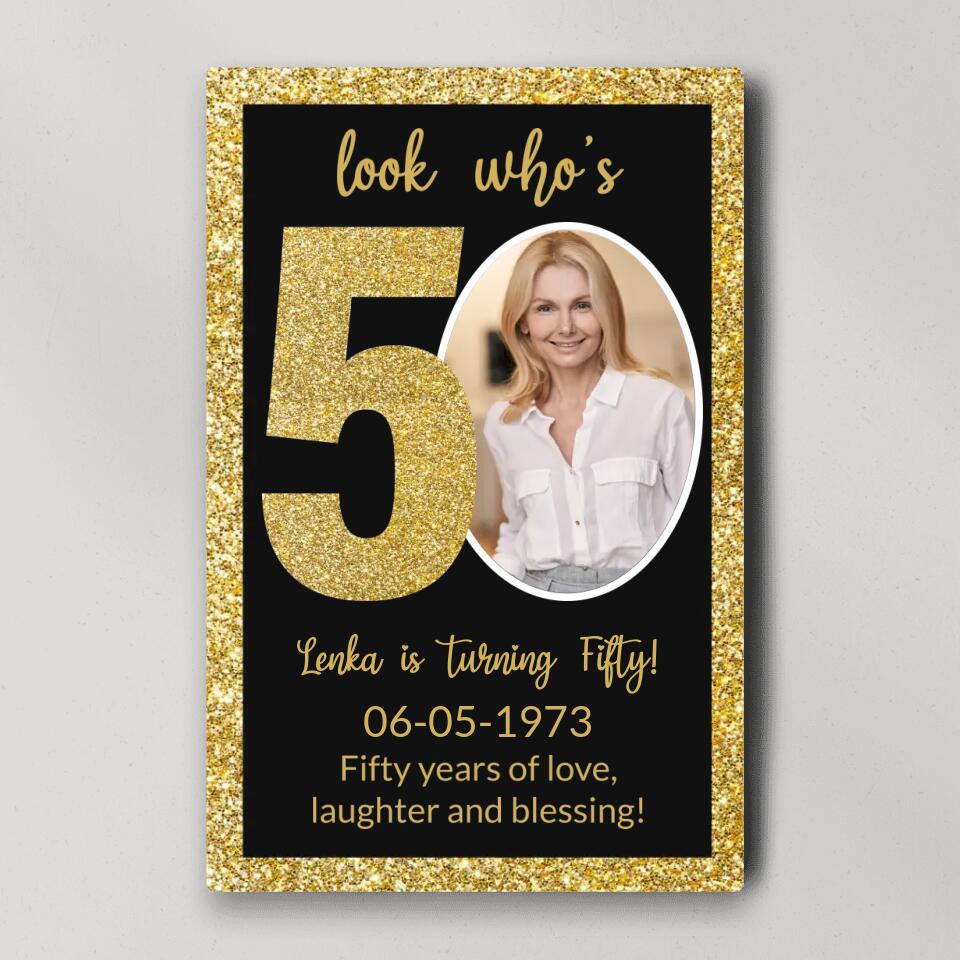 Look Who's 50 Fifty Years Of Love - Custom Canvas Poster - Birthday Gift For Mom