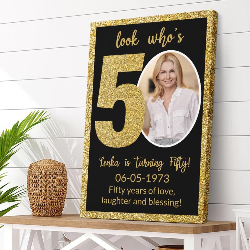 Look Who's 50 Fifty Years Of Love - Custom Canvas Poster - Birthday Gift For Mom
