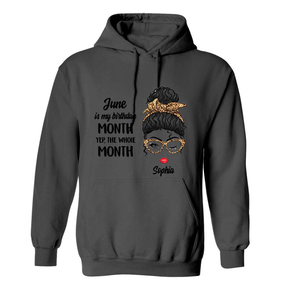 March April May June is My Birthday The Whole Month - Custom Month - Personalized Name - T-shirt - Unisex Tee - Birthday Gift for Women Girls Girlfriends - 303ICNNPTS307