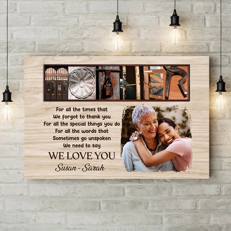 Mother For All The Times That We Forgot to Thank You Personalized Canvas Poster