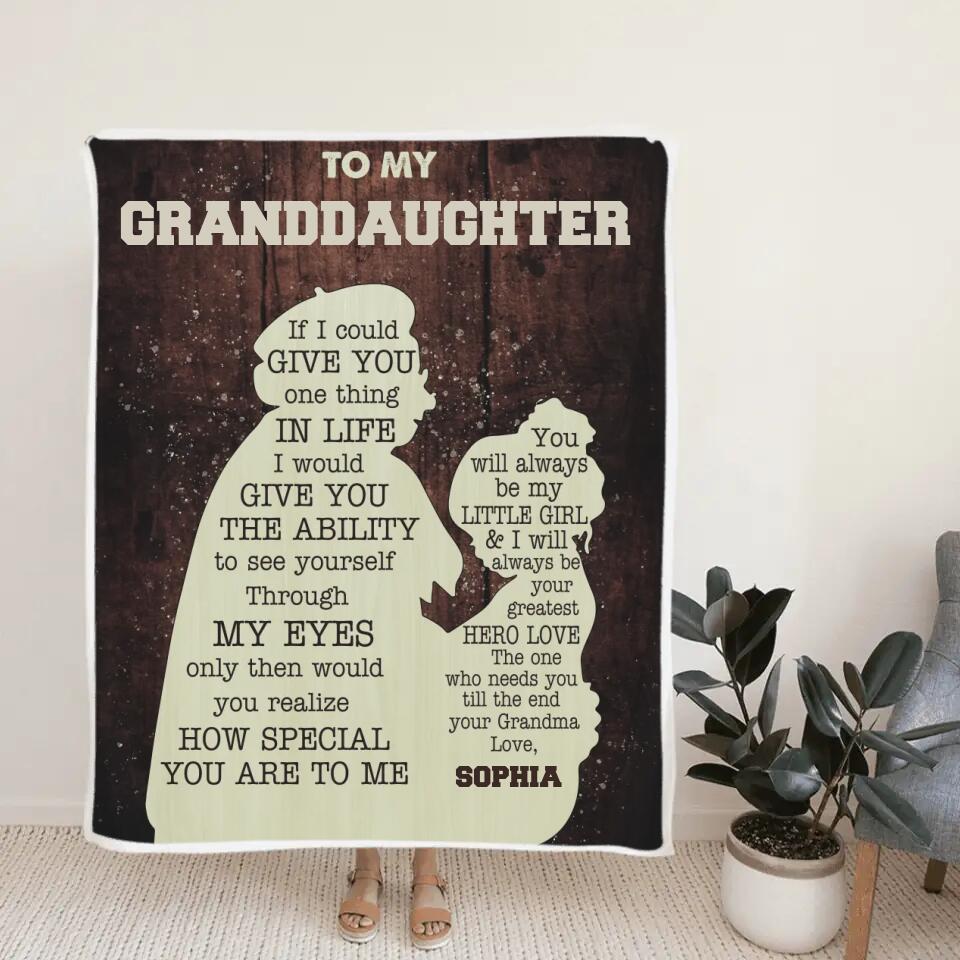 To My Granddaughter If I Could Give You One Thing in Life - Custom Name Blanket - Gift for Granddaughter