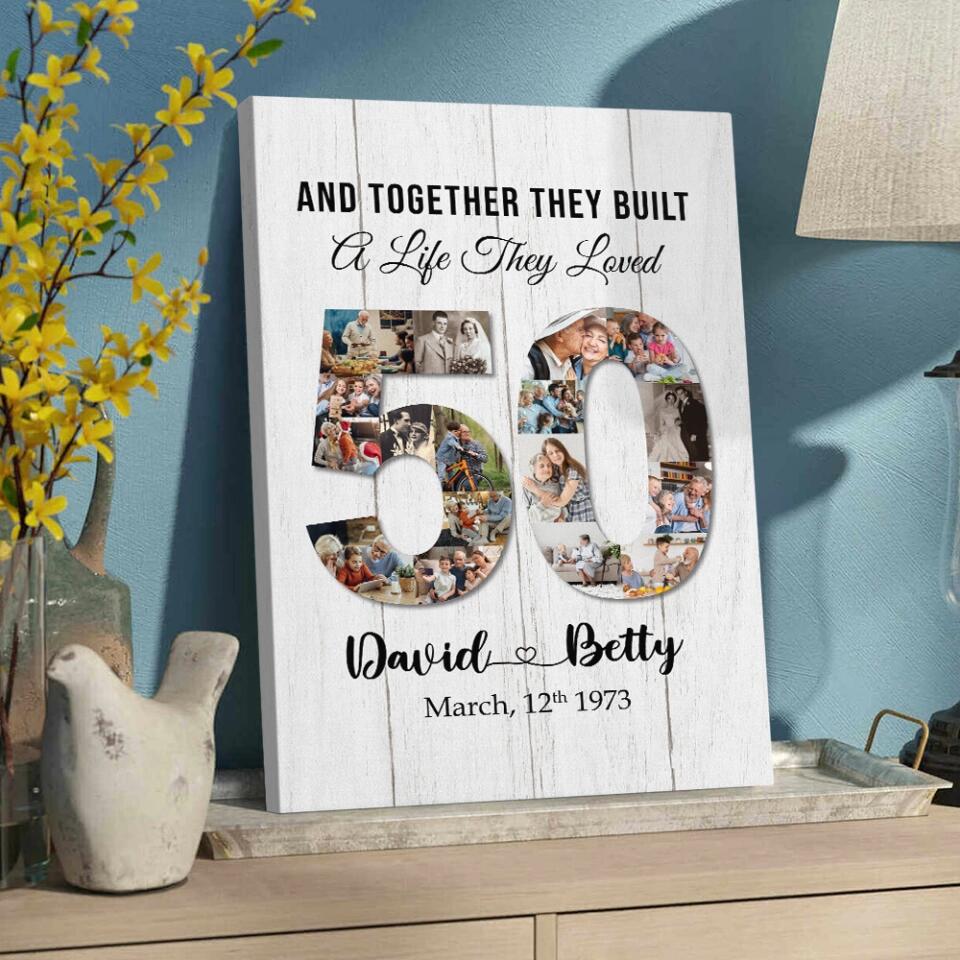 And Together They Built A Life They Loved - Custom Canvas Poster - 50th Anniversary Gift For Couples