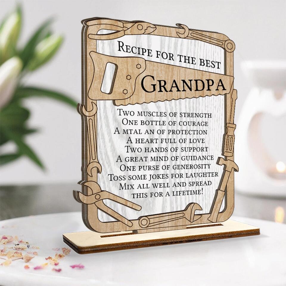 Recipe for the Best Dad/Grandpa - Two Mucles of Strength One Bottle of Courage Jokes for Laughter - Wooden Plaque - Father's Day Gift - Birthday Gift for Daddy Grandad - 303ICNBNWP377