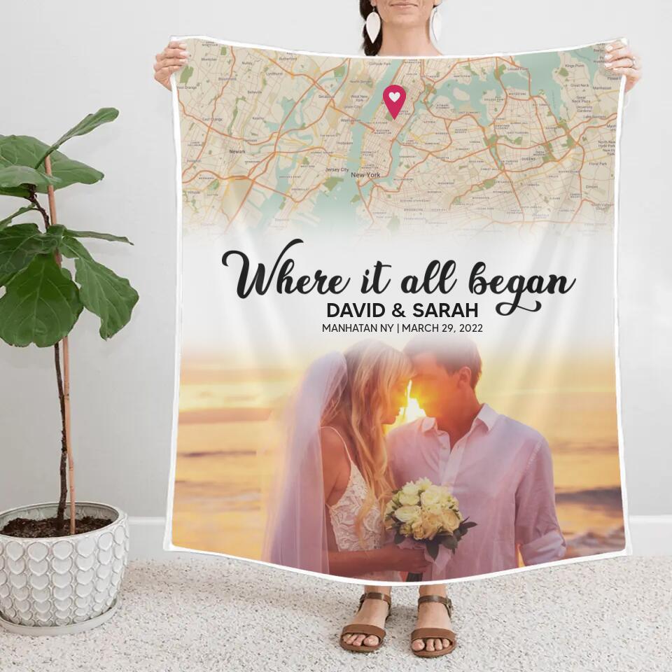 Where It All Began Custom Map and Photo - Personalized Fleece Blanket - Best Gift For Coupel Him Her On Anniversaries - 303IHPBNBL362