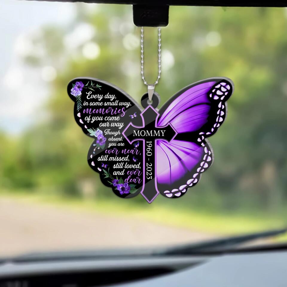 Everyday In Some Small Way Memories Of You Come Our Way - Personalized Car Ornament - Best Memorial Gift For Your Lovers - 303IHPBNOR390