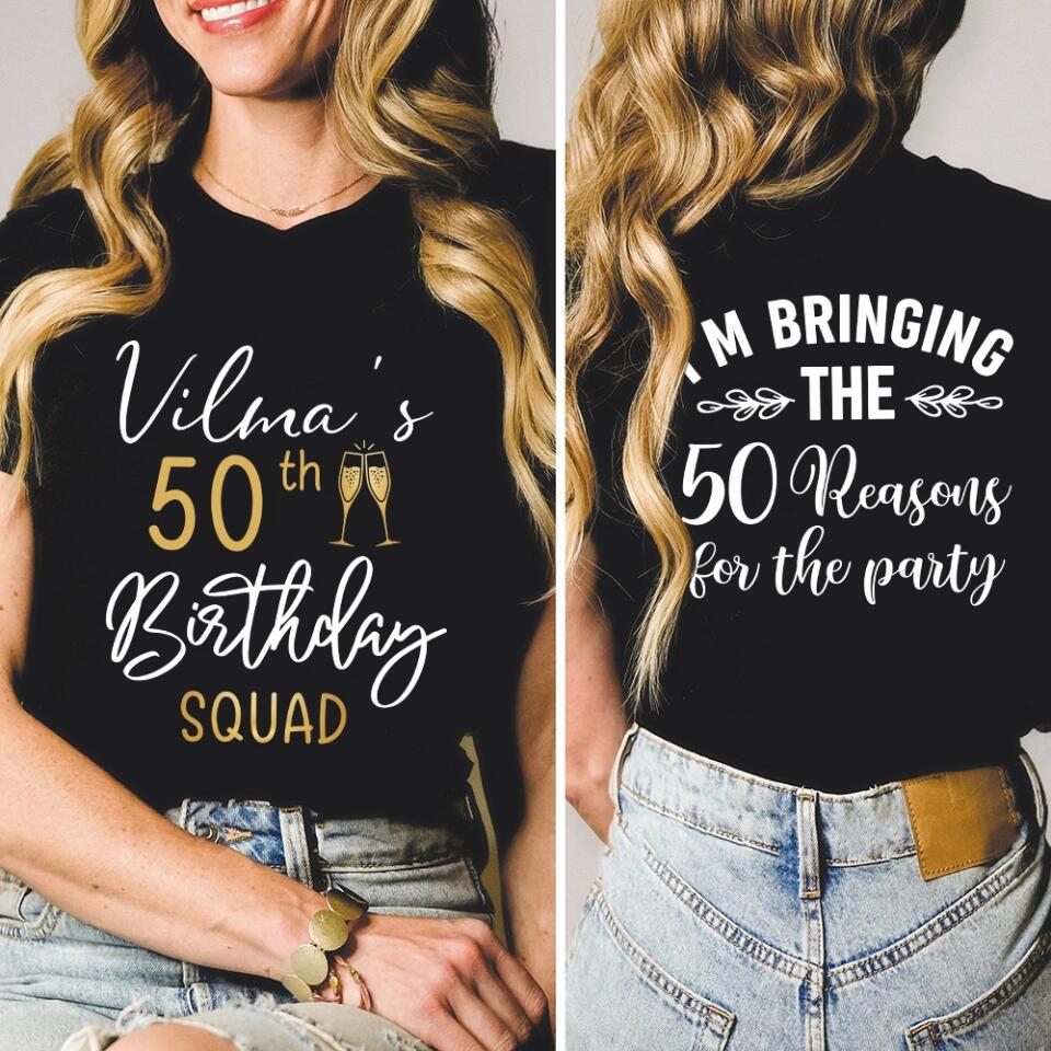 50th Birthday Squad 50 Reasons For The Party Custom Shirt Birthday Gift