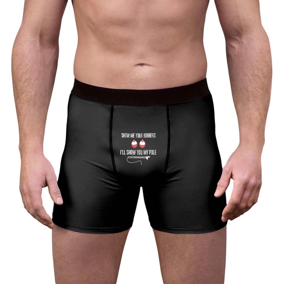 Show Me Your Bobbers I'll Show You My Pole Boxer Briefs Naughty Gift For Him
