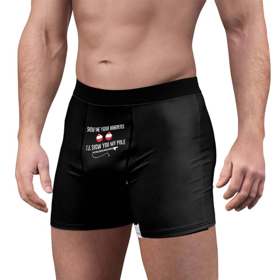 Show Me Your Bobbers I'll Show You My Pole Boxer Briefs Naughty Gift For Him