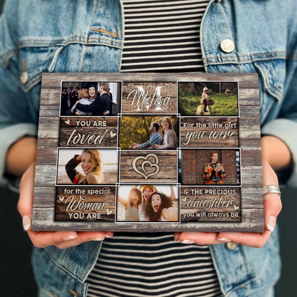 You Are Loved For The Little Girl You Were - Custom Canvas Poster - Birthday Gift For Daughter