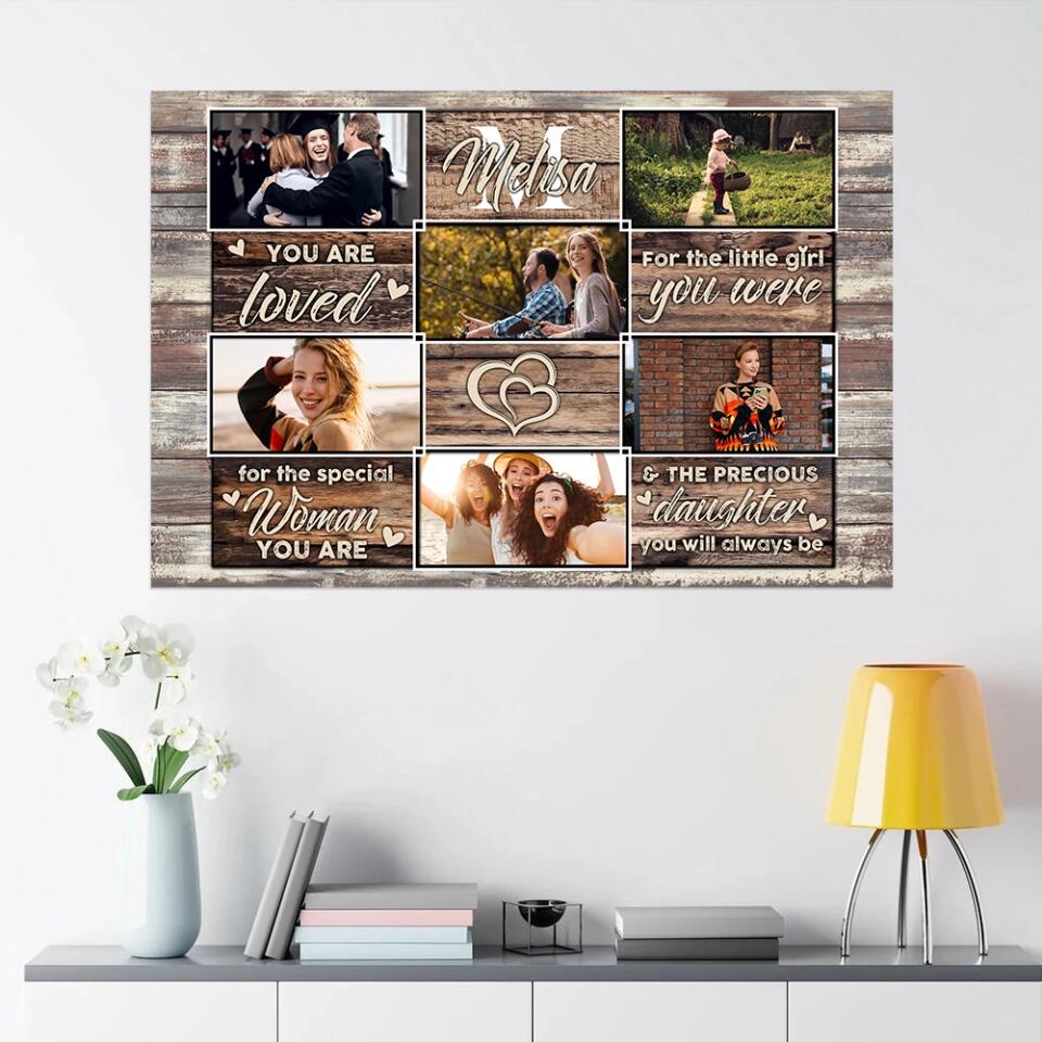 You Are Loved For The Little Girl You Were - Custom Canvas Poster - Birthday Gift For Daughter