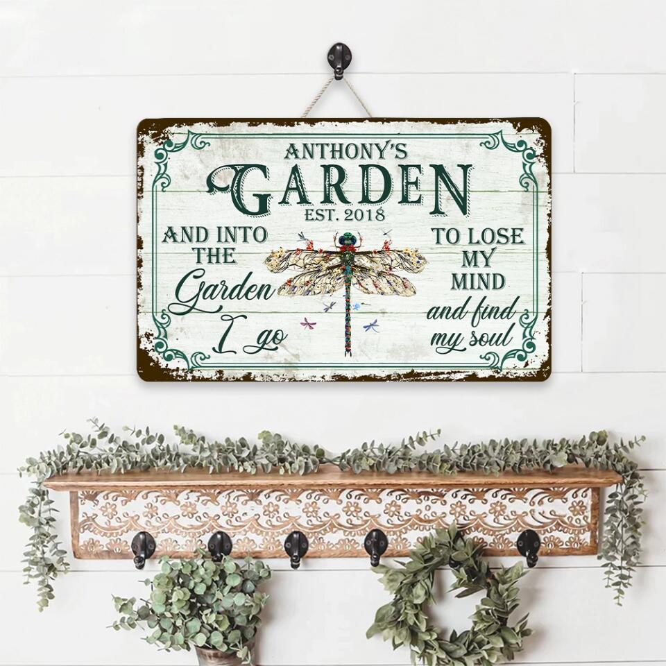 And Into The Garden To Lose My Mind And Find My Soul Personalized Wooden Sign