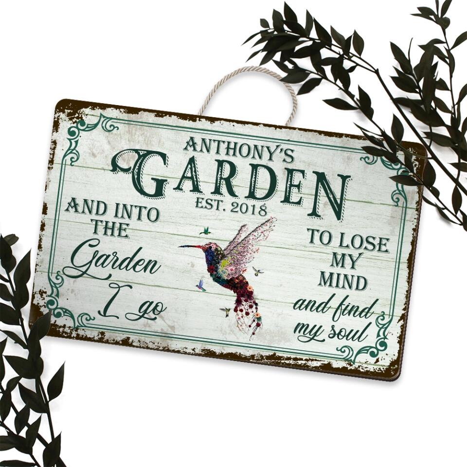 And Into The Garden To Lose My Mind And Find My Soul Personalized Wooden Sign