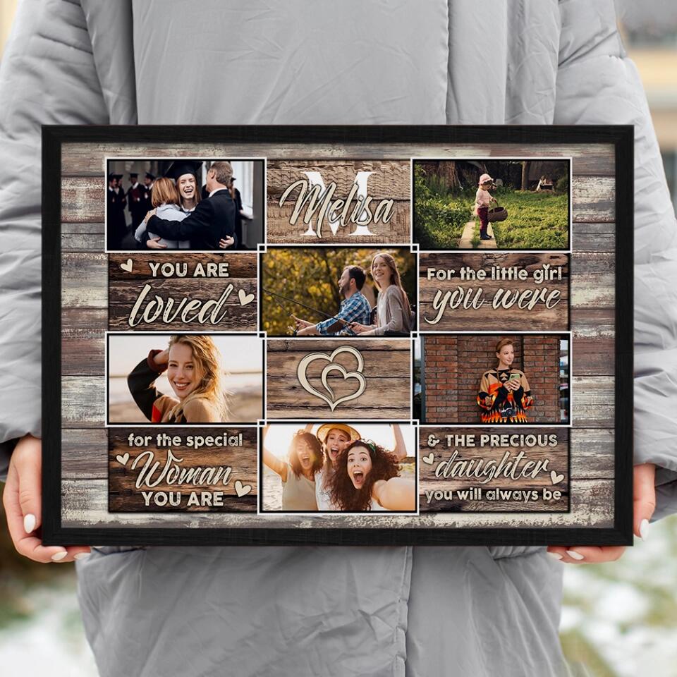 You Are Loved For The Little Girl You Were - Custom Canvas Poster - Birthday Gift For Daughter