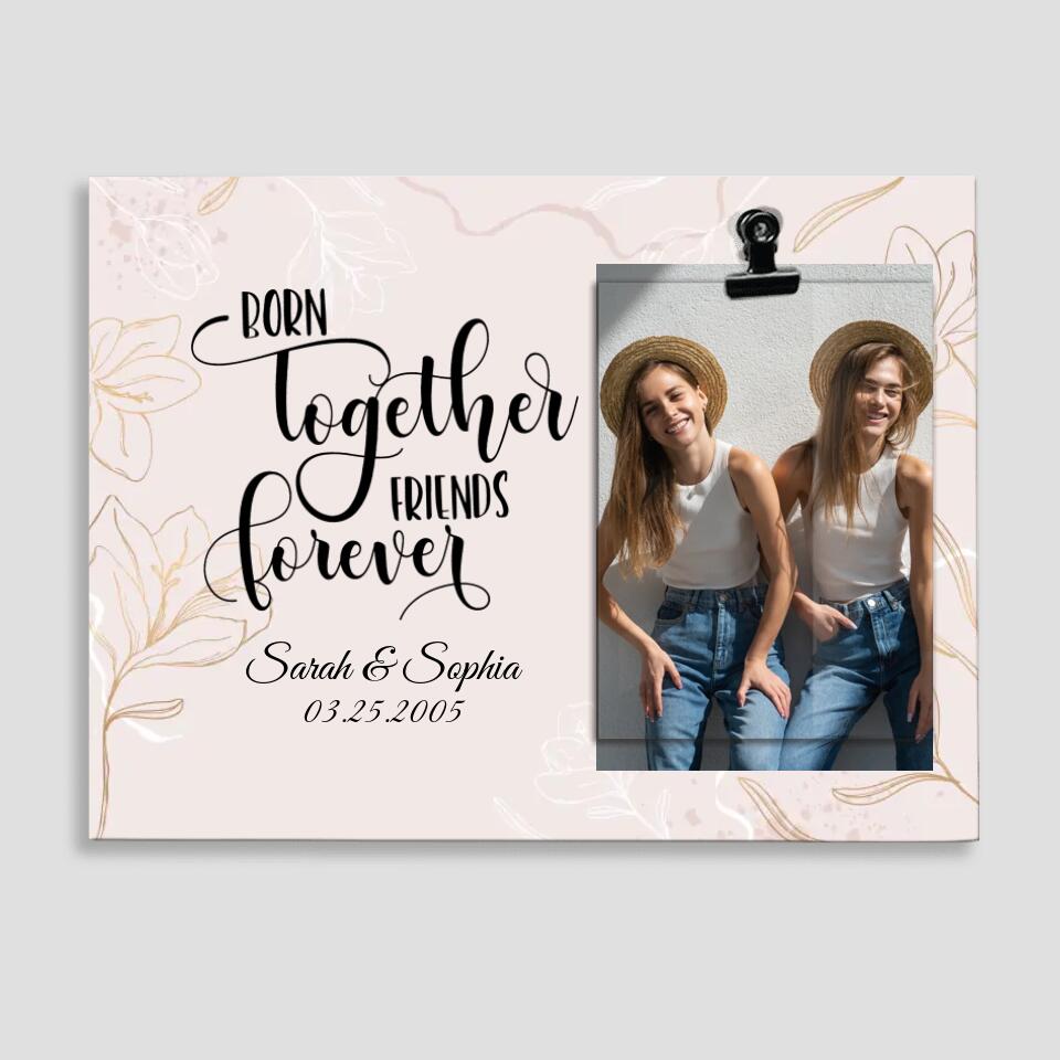 Twin Sister/Brother Born Together Friends Forever - Floral Pattern - Photo Clip Frame - Picture Holder - Personalized Upload Photo - Custom Names - Birthday Gift - 303ICNTLPT419