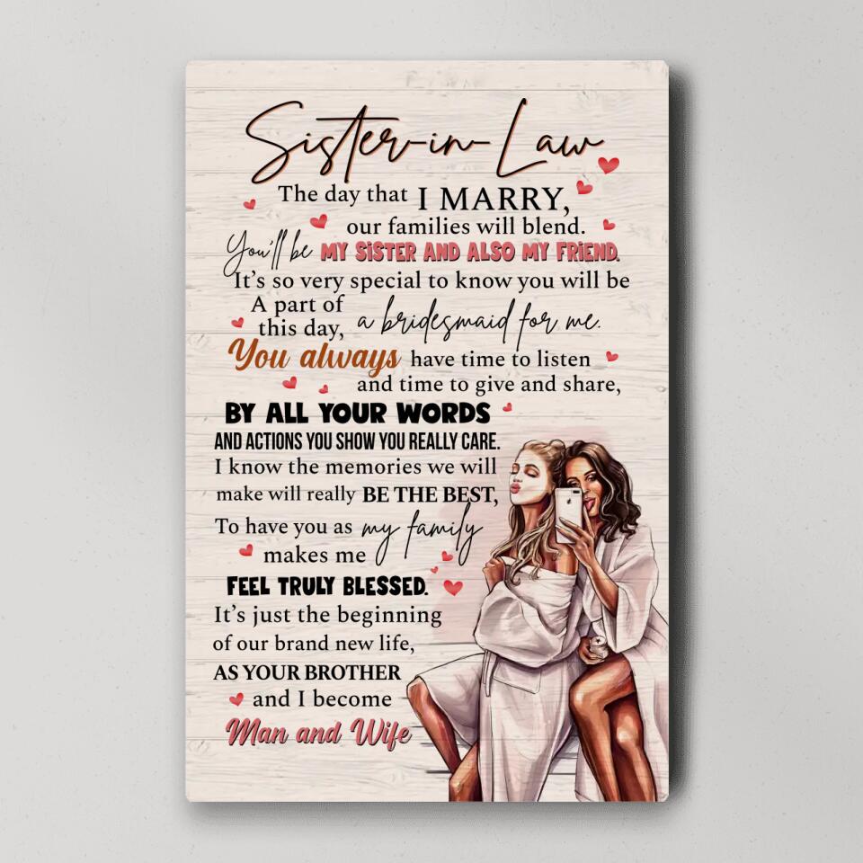 Sister In Law The Day That I Marry - Canvas Poster - Anniversary Gift For Sister In Law