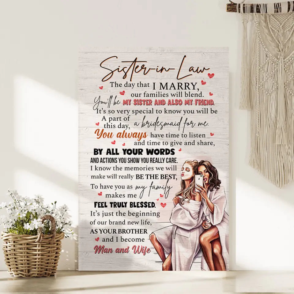 Sister In Law The Day That I Marry - Canvas Poster - Anniversary Gift For Sister In Law