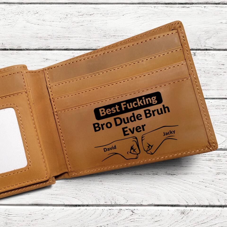 Best Fucking Bro Dude Bruh Ever Personalized Leather Wallet