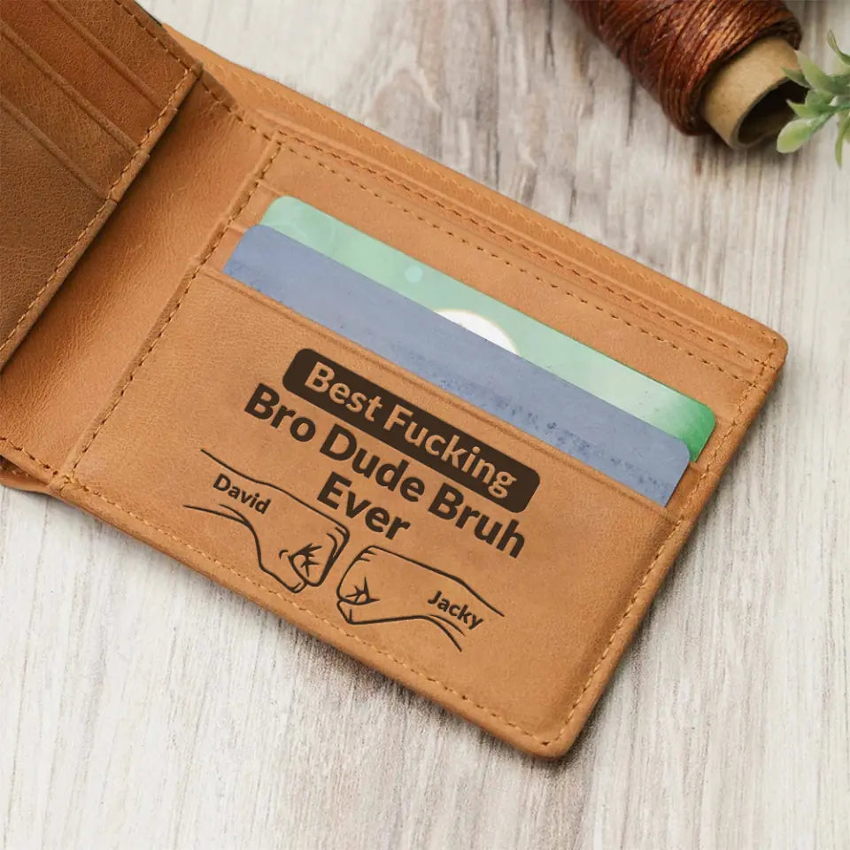 Best Fucking Bro Dude Bruh Ever Personalized Leather Wallet