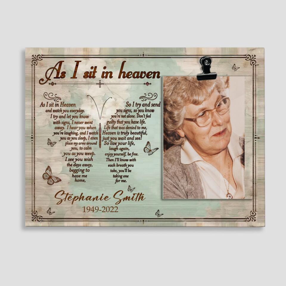 As I Sit In Heaven - Personalized Photo Clip Frame - Best Memorial Gifts Family Member Loss - In Loving Memory - Remembrance Grieving Gift for Deceased Loved One - 212IHPVSPT561