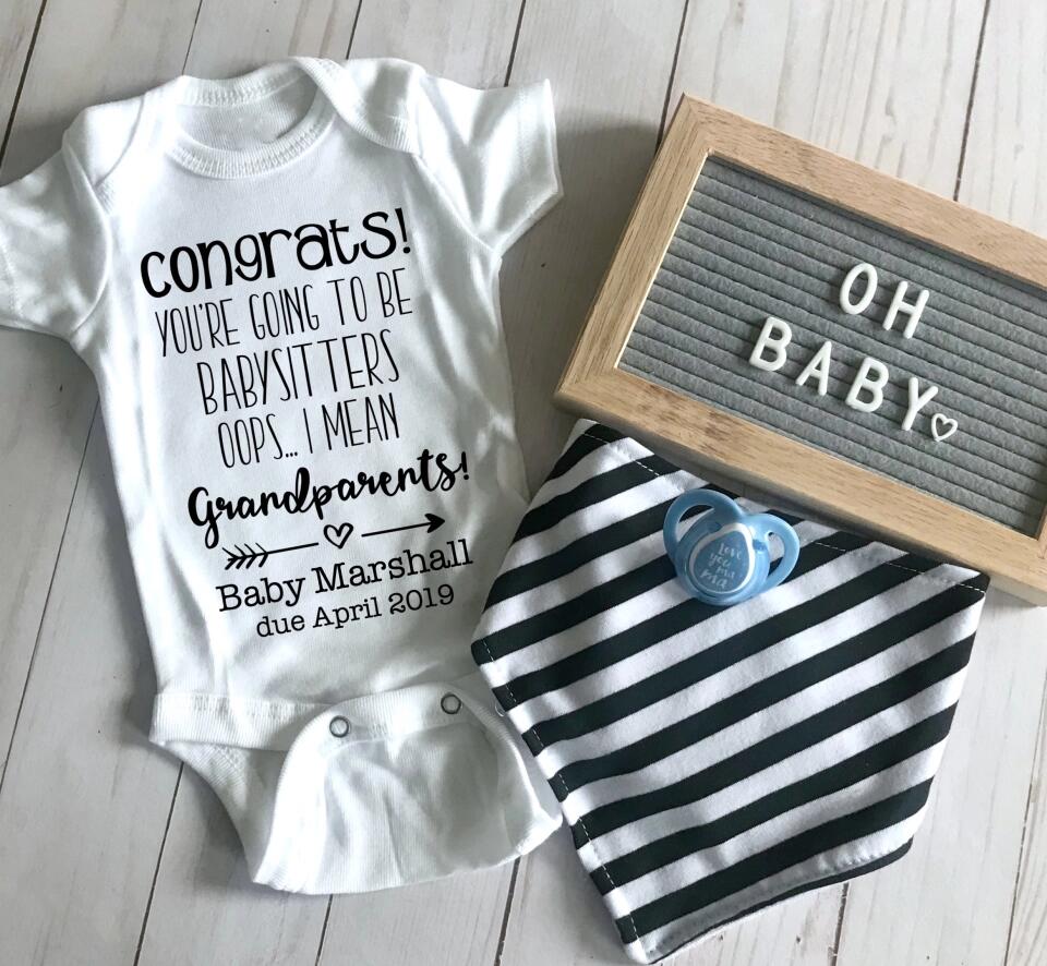 Congrats You're Going To Be Babysitter - Personalized Baby Suit Onesie - We Mean Grandparents Baby Pregnancy Announcement Gift Bodysuit One Piece - 304IHPNPTS424