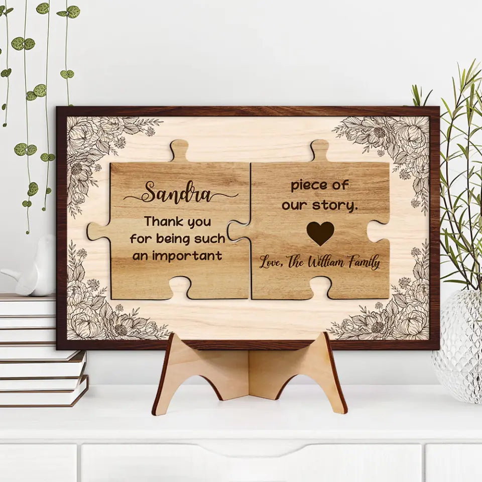 Thank You for Being Such an Important Piece of Our Story - Personalized Names of Giver and Reciever - Custom Names - 2 Layered Art Piece - Wooden Made - Office Decor - Appreciation Retirement Gifts - 304ICNLNLP498