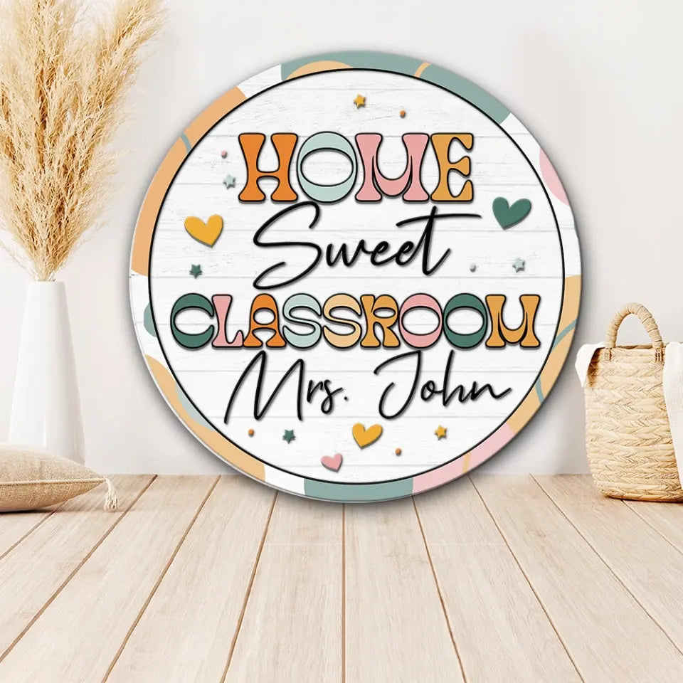 Welcome To Teacher's Classroom - Personalized Round Wooden Sign - Best Gift For Teacher Professor Mentor