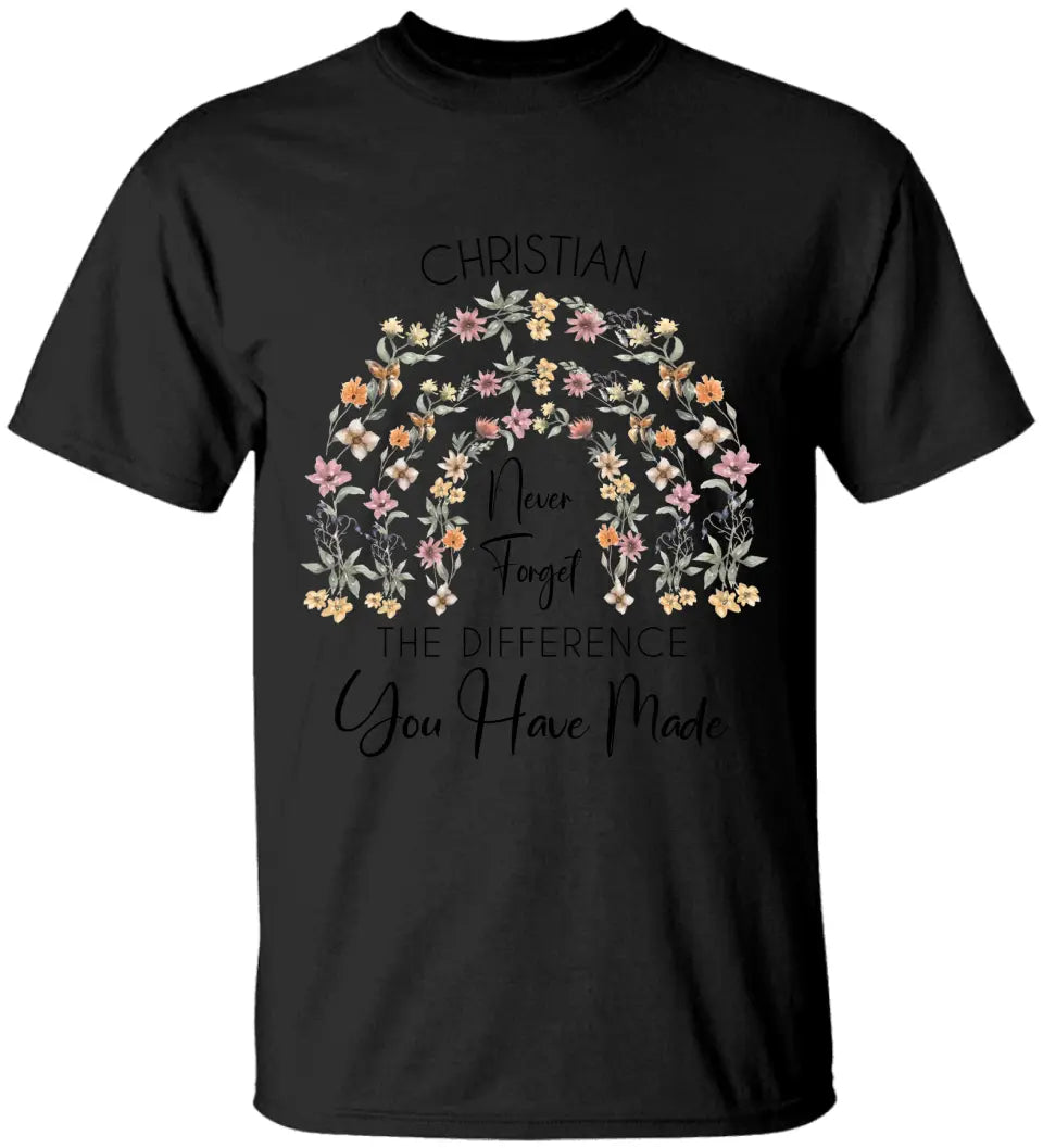 Never Forget the Difference You Have Made, Flower Rainbow Style for Women, Retirement Gift