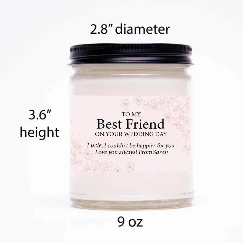 To My Best Friend on Your Wedding Day, Personalized Gift for BFF, Custom Scented Candle 9oz Soy Candle
