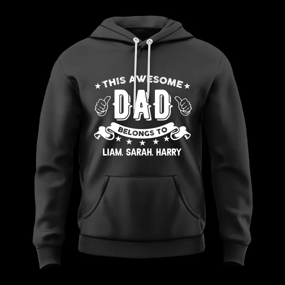 This Awesome Dad Belongs to - Personalized Kid Name - Custom Nicknames - Unisex T-shirt - Father's Day Gift - Birthday Gift - 304ICNTLTS529