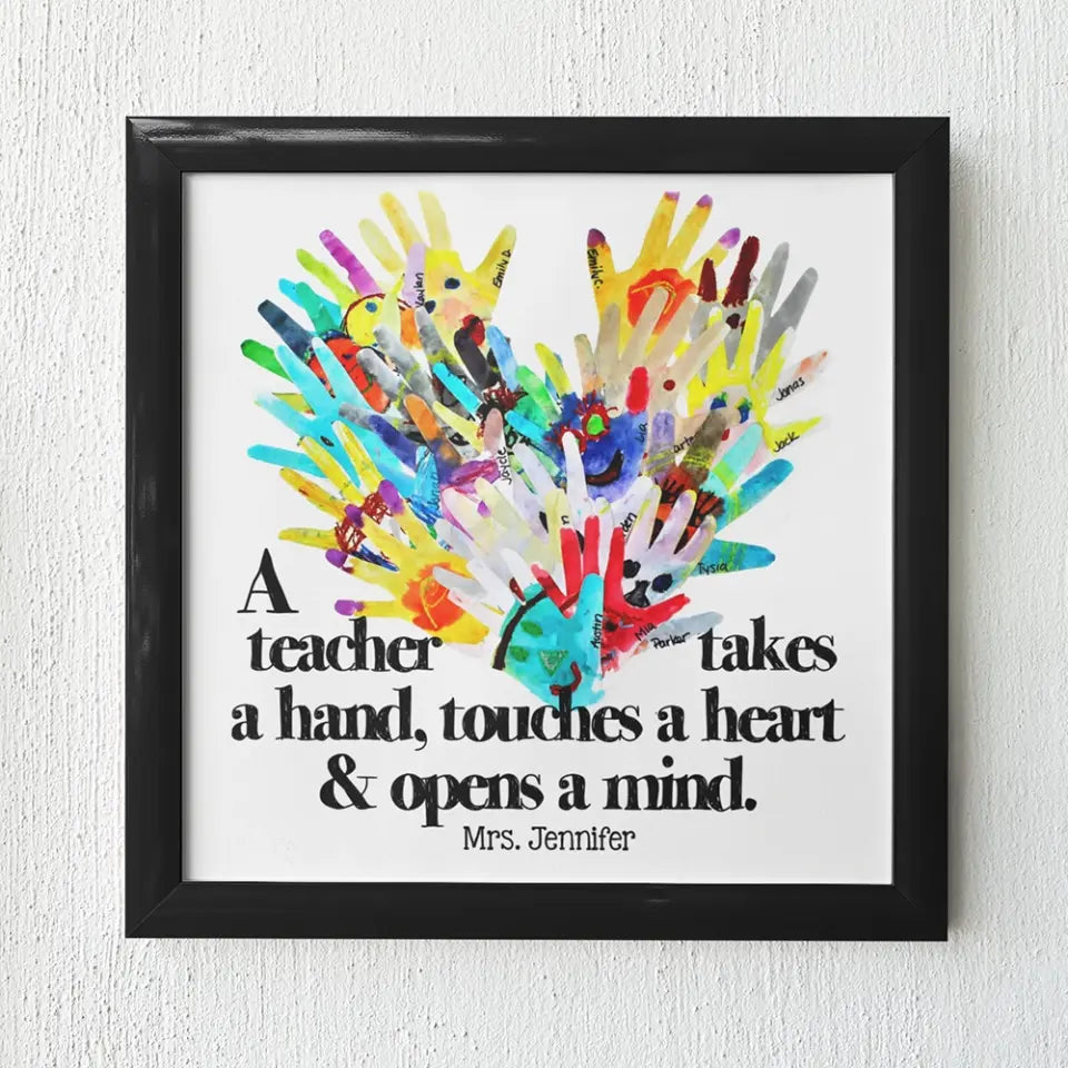 A Teacher Takes A Hand Hand Printed - Canvas Poster - Teacher Appreciation Gift