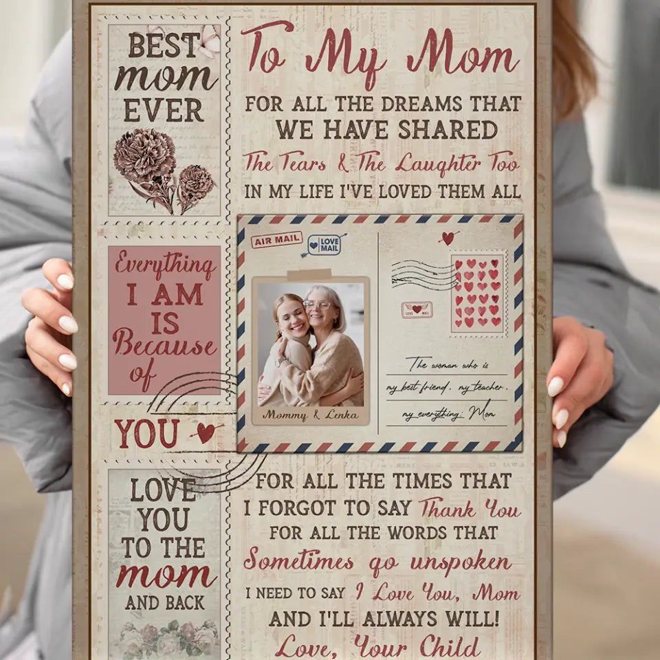 To My Mom For All The Dreams That We Have Shared - Personalized Poster/Canvas