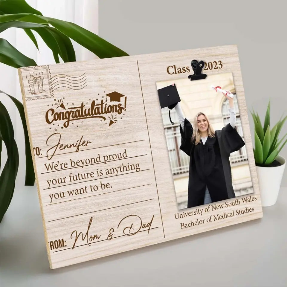 Congratulation We're Beyond Proud Your Future Is Anything - Personalized Photo Clip Frame - Graduation Gifts - Gift For Him/Her For Son/Daughter On Graduation Day - 305IHPTLPT584