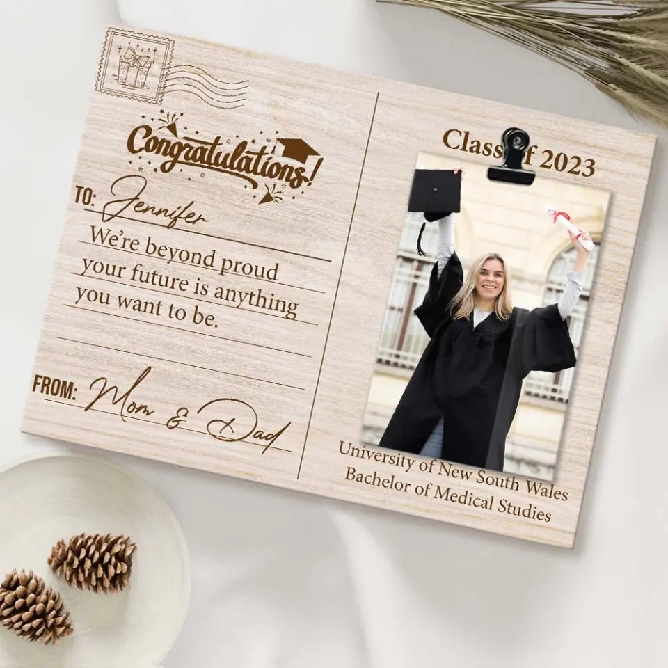 Congratulation We're Beyond Proud Your Future Is Anything - Personalized Photo Clip Frame - Graduation Gifts - Gift For Him/Her For Son/Daughter On Graduation Day - 305IHPTLPT584