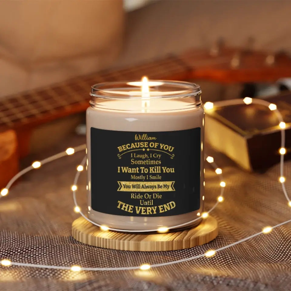 Because Of You I Laugh I Cry - Personalized Scented Candle - Sorry Gift For Husband/Wife