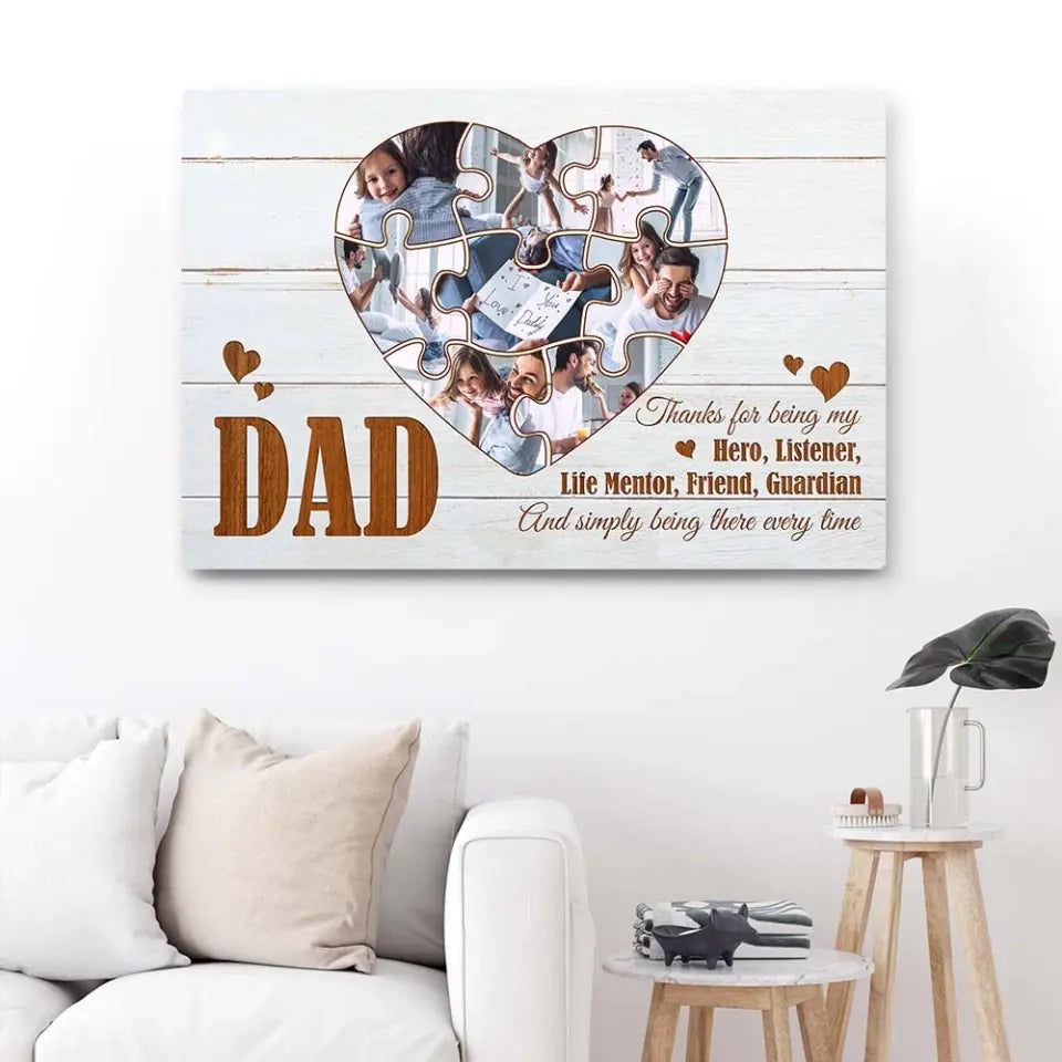 Dad Thanks For Being My Hero Listener Life Mentor Personalized Canvas/Poster