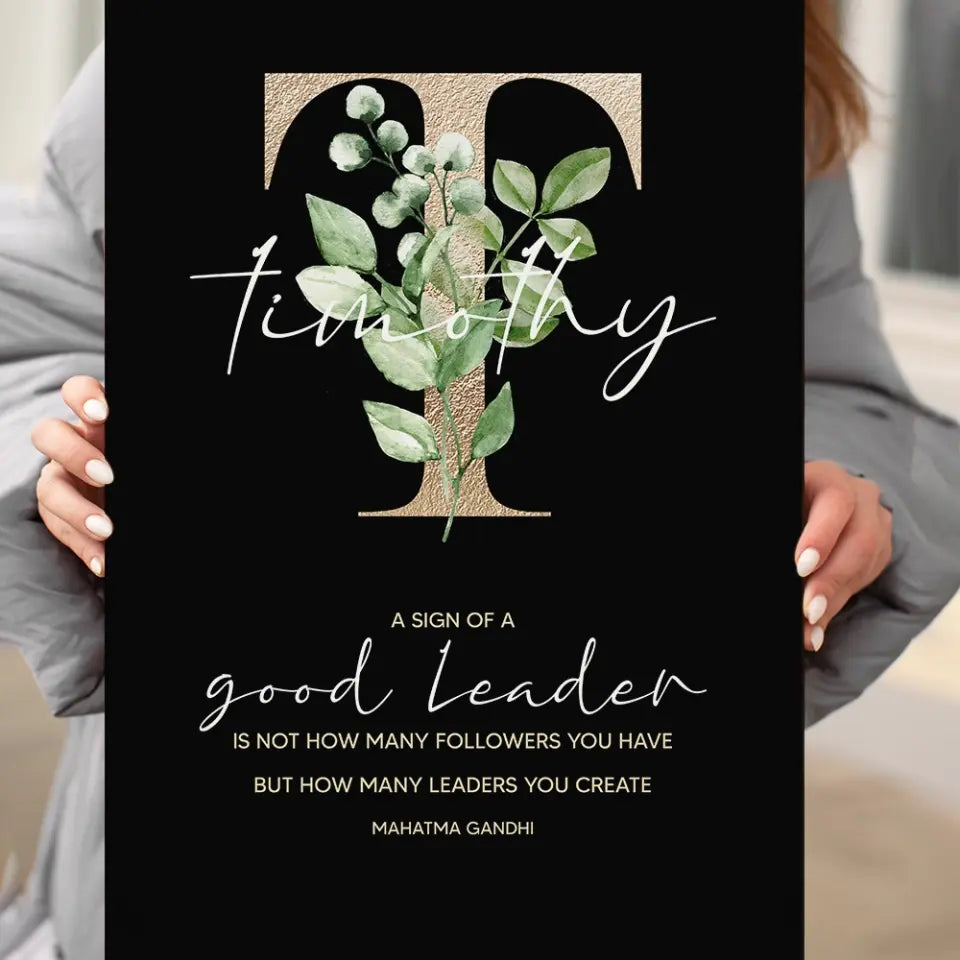 A Sign of Good Leader - Custom Canvas Poster - Appreciation Gift For Teacher